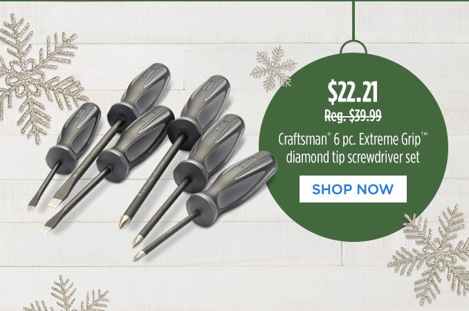 $22.21 - Reg. $39.99 - Craftsman® 6pc. Extreme Grip™ diamond tip screwdriver set | SHOP NOW