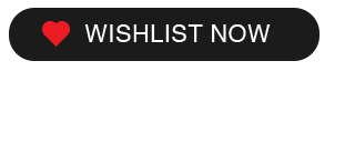 CTA 6 - WISHLIST NOW