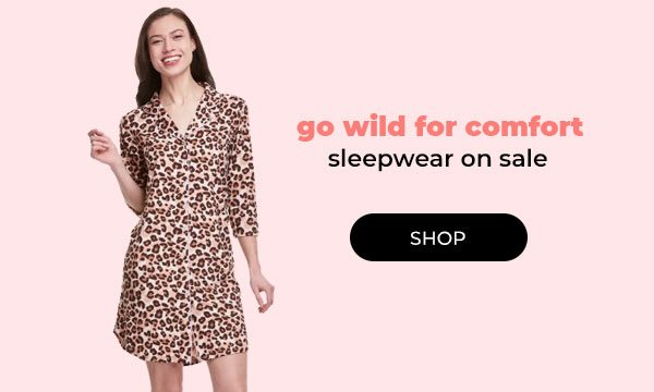 Get Comfy in Sleepwear - Turn on your images