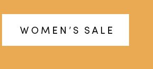 WOMEN'S SALE