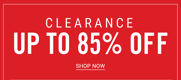 Clearance - Up to 85% off. Shop Now.