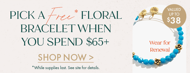 Get a FREE Floral Bracelet with $65+ Purchase | Shop Now