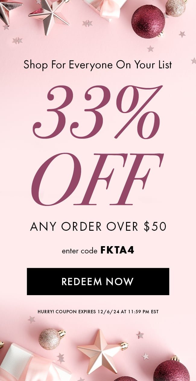 Shop For Everyone On Your List. 33% Off Any Order Over $50. Enter Code FKTA4. Redeem Now. Hurry! Coupon Expires 12/6/24 At 11:59 PM EST