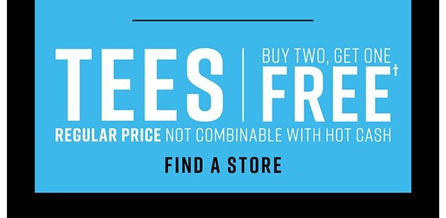 In-Store Only Tees Buy Two Get One Free