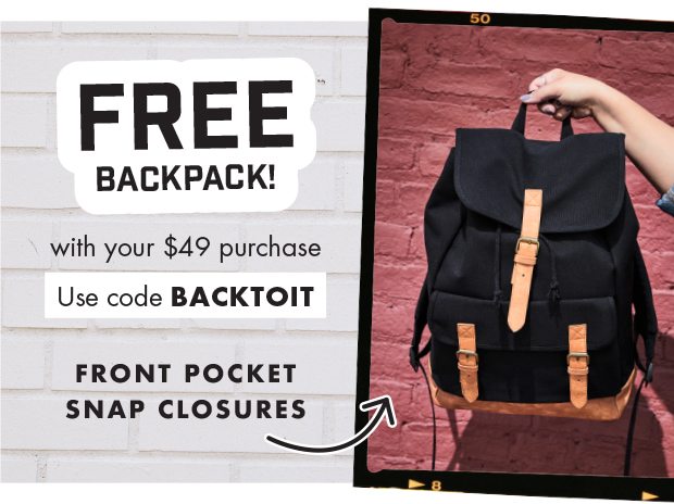 FREE BACKPACK