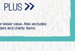 Plus. *Valid on select styles. Second item of equal or lesser value. Also excludes previous purchases, existing special orders and charity items.