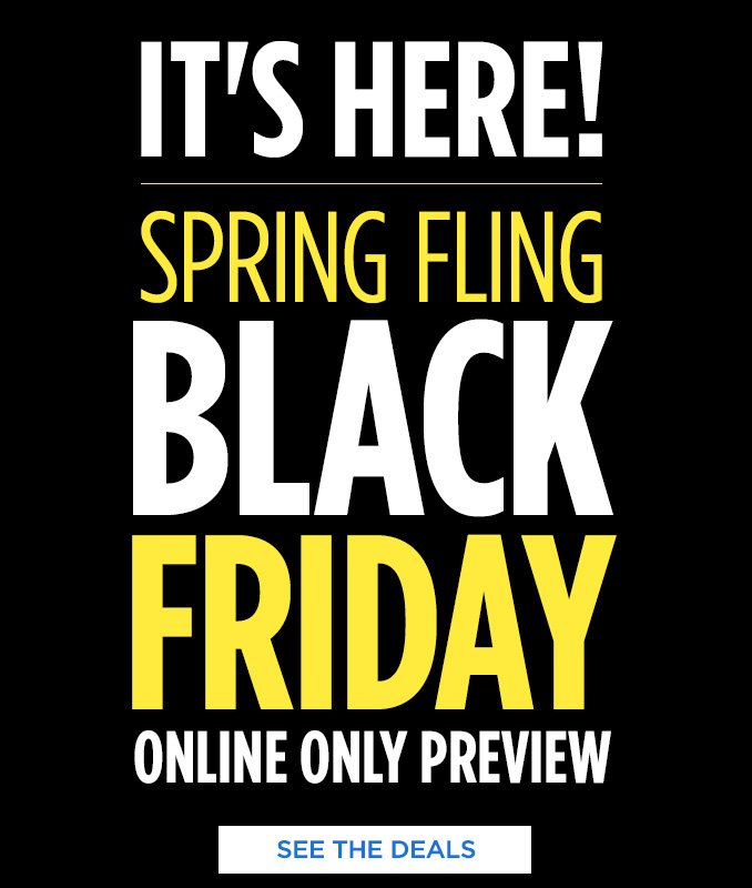 IT'S HERE! SPRING FLING BLACK FRIDAY ONLINE ONLY PREVIEW | SEE THE DEALS