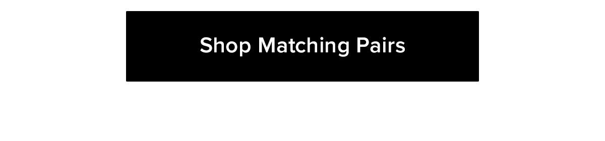 Shop Matching Pairs