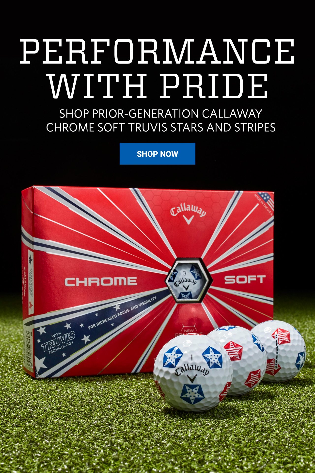 Performance With Pride. Shop Prior-Generation Callaway Chrome Soft Truvis Stars and Stripes. Shop Now.