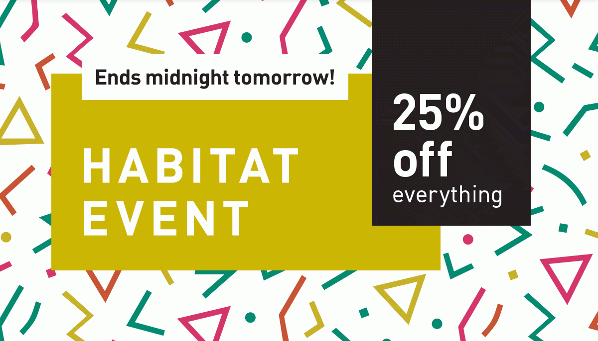 25% off ends midnight tomorrow