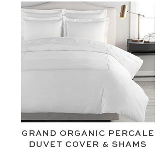 Grand Organic Percale Duvet Cover & Shams