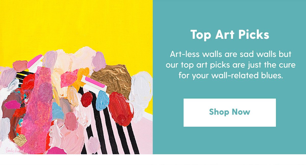 Top Art Picks. Shop Now →