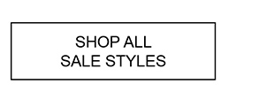 SHOP ALL SALE STYLES