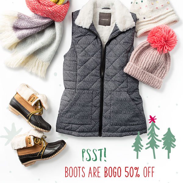 Psst! Boots are BOGO 50% off