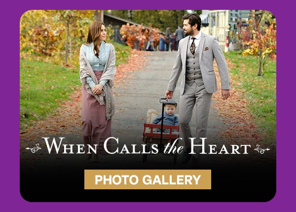 When Calls the Heart Photo Gallery