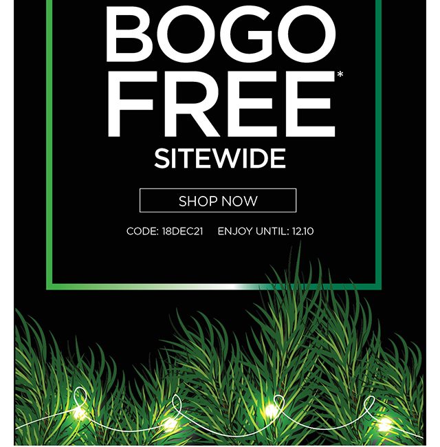 BOGO Free Sitewide - Shop Now