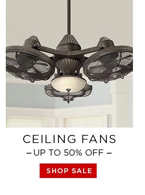 Ceiling Fans - Up To 50% Off - Shop Sale