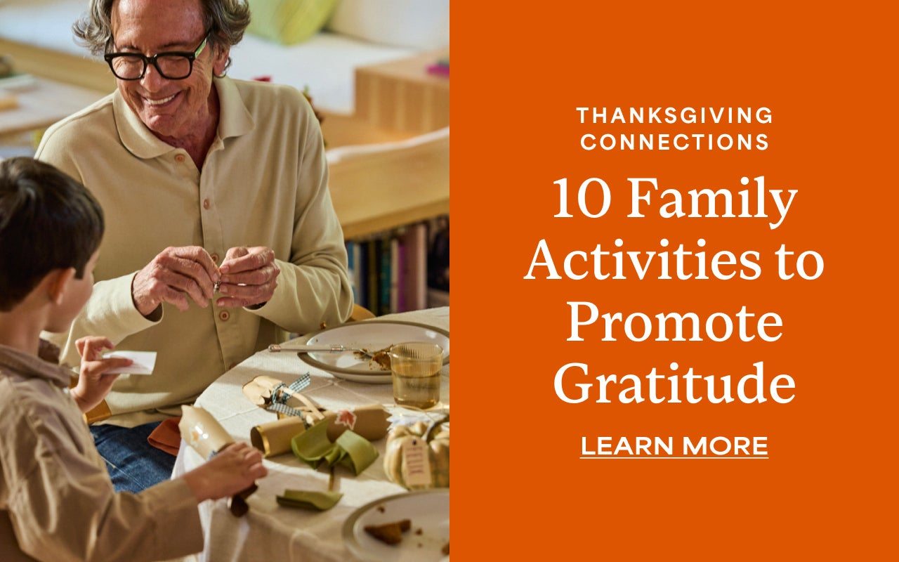 Thanksgiving Connections | 10 Family Activities to Promote Gratitude | Learn More