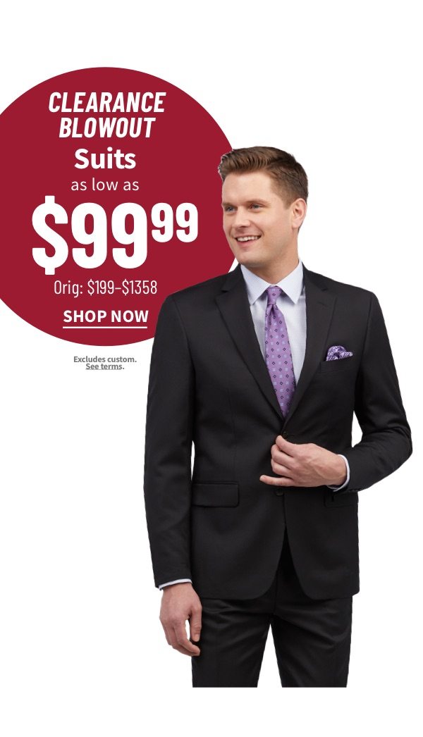 Suits as low as $99.99 Shop Now