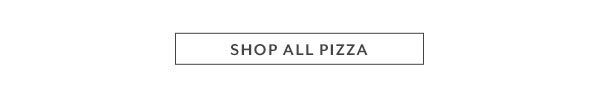 Shop all Pizza