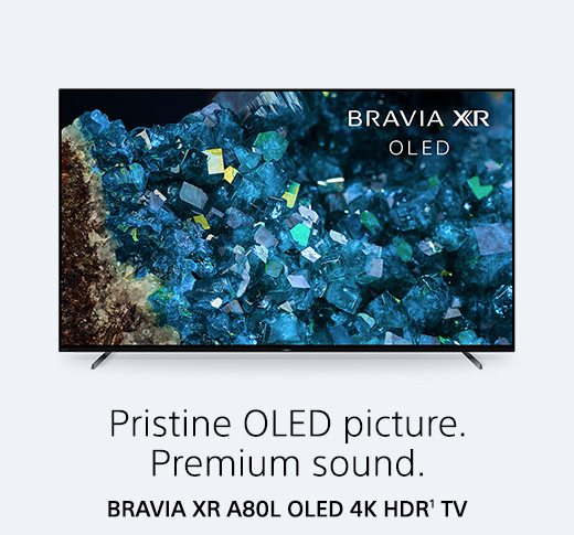 Pristine OLED picture. Premium sound. | BRAVIA XR A80L OLED 4K HDR¹ TV