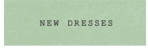 Shop new dresses.