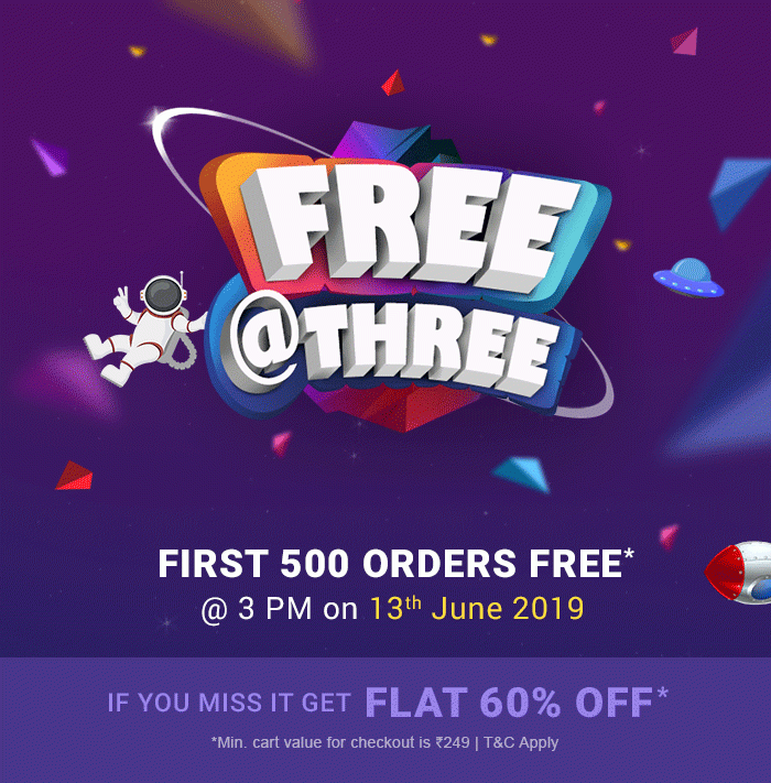 Free @ Three | First 500 Orders Free* @ 3 PM on 13th June 2019