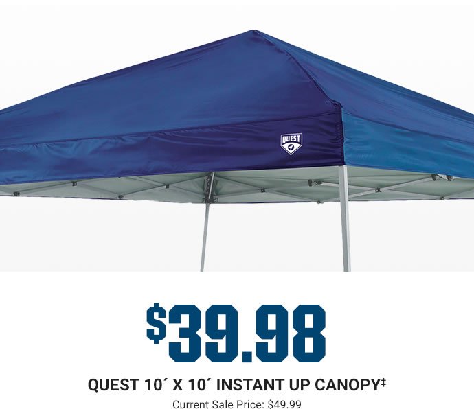 $39.98 - QUEST 10FT X 10FT INSTANT UP CANOPY | Current Sale Price: $49.99