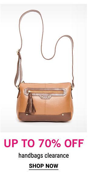 Up to 70% off handbags clearance. Shop Now.