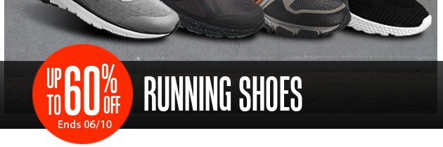 Super Savings | Up to 60% off Running Shoes | Ends Sunday, June 10, 2018