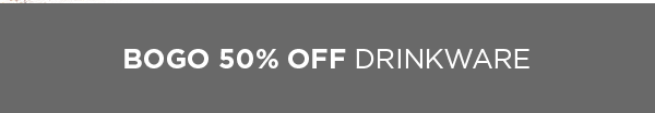 Shop BOGO 50% Off Drinkware