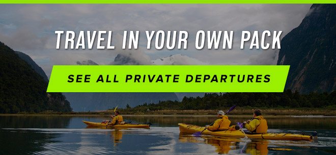 Travel in Your Own Pack - See All Private Departures