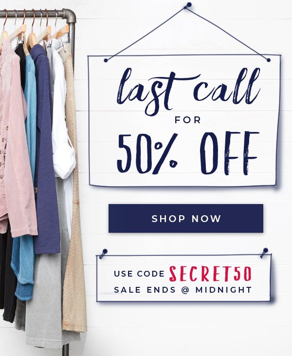 Last Call for 50% OFF. Shop Now »