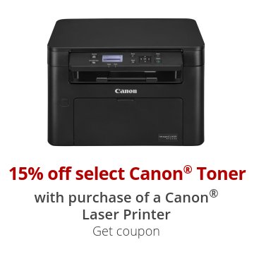 15% off select Canon® Toner with purchase of a Canon® Laser Printer Get coupon