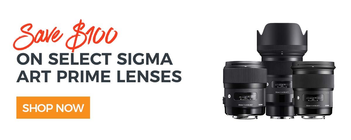SIGMA $100 ON SIGMA ART SERIES PRIME LENSES