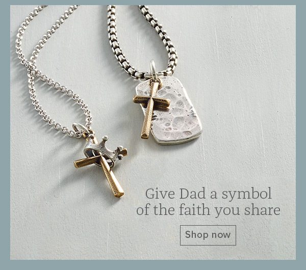 Give Dad a symbol of the faith you share - Shop now
