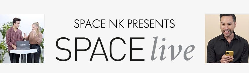 SPACE NK PRESENTS SPACE LIVE