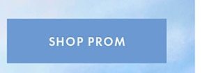 SHOP PROM