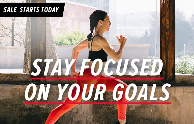 SALE STARTS TODAY | STAY FOCUSED ON YOUR GOALS