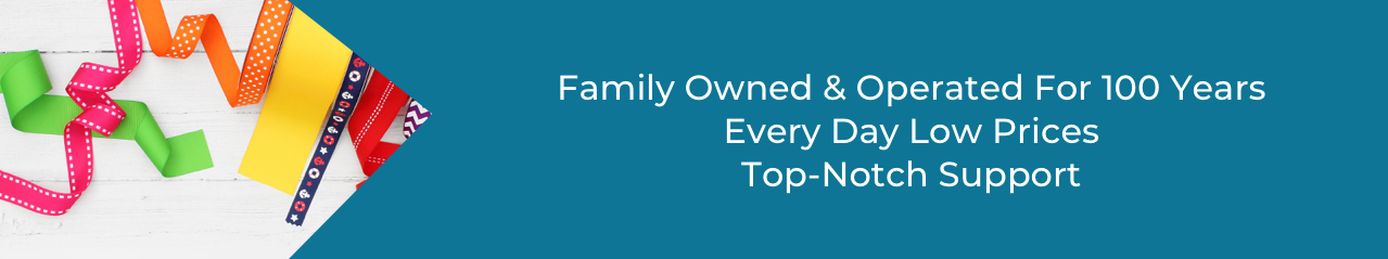 Family Owned & Operated For 101 Years\nLowest Prices Guaranteed\nTop-Notch Support