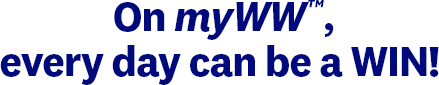 On myWW™ every day can be a WIN!