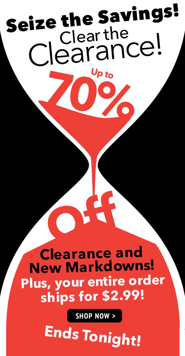 Like Sands through the hour-glass...This clearance sale is going quickly!