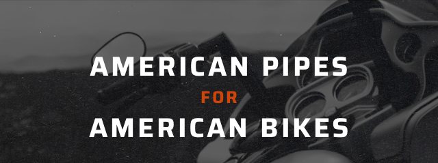 American Pipes and American Bikes