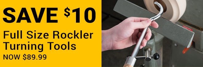 Save $10 on Full Size Rockler Turning Tools