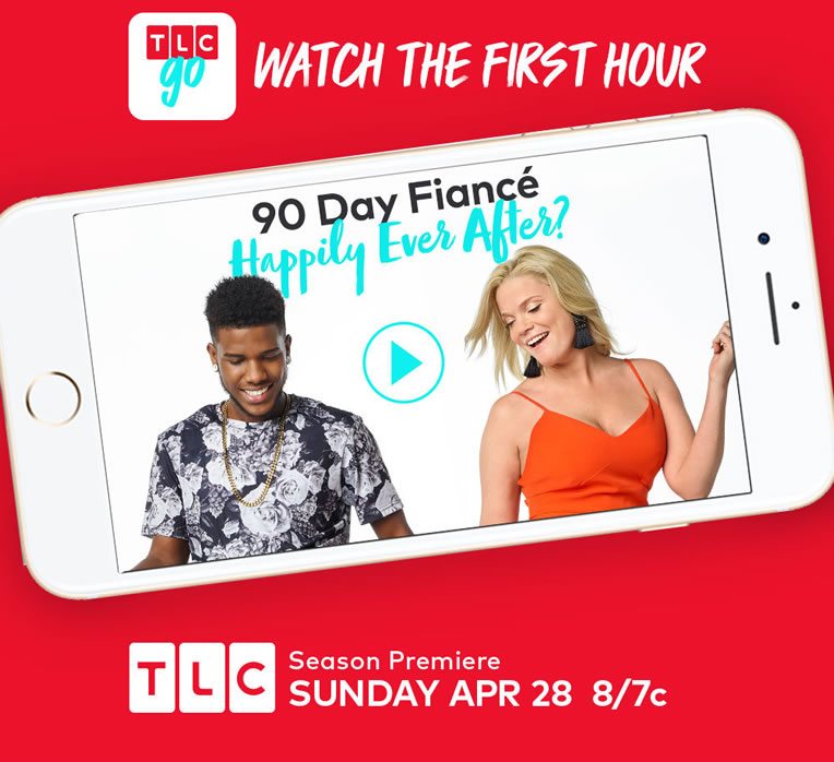 TLC 90 Day Fiance premiere April 28