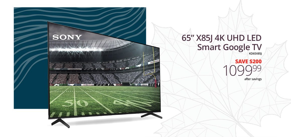 65” X85J 4K UHD LED Smart Google TV | KD65X85J | SAVE $200 | 1099.99 after savings