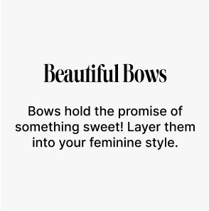 Bows | Shop Now