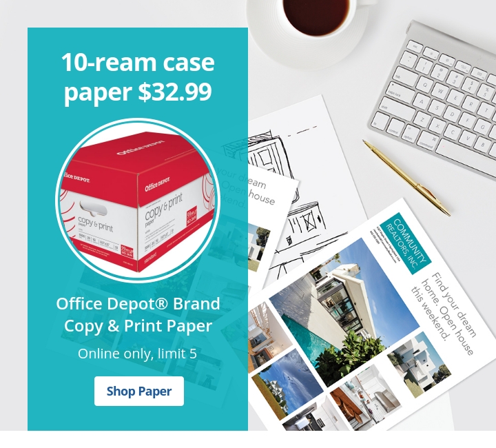 10-ream case paper $34.99 Office Depot® Brand Copy & Print Paper Online only, limit 5