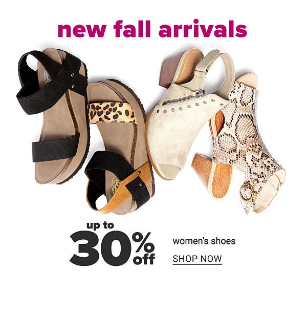 up to 30% off New Fall Arrivals Women's Shoes - Shop Now