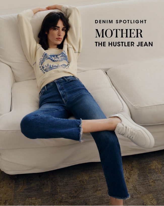 Denim Spotlight: MOTHER The hustler jean